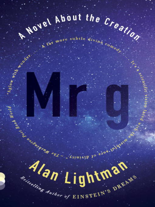 Title details for Mr g by Alan Lightman - Wait list